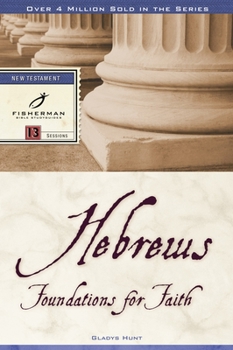 Paperback Hebrews: Foundations for Faith Book