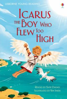 Icarus: The Boy Who Flew Too High - Book  of the 3.1 Young Reading Series One