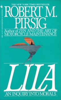 Lila: An Inquiry into Morals - Book #2 of the Phaedrus