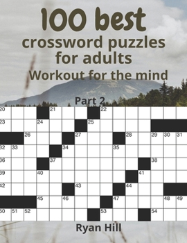 Paperback 100 best crossword puzzles for adults: Workout for the mind Book