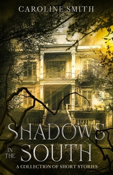 Paperback Shadows in the South Book