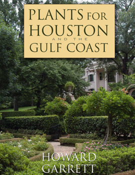 Paperback Plants for Houston and the Gulf Coast Book