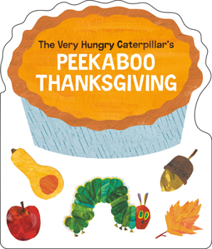 Board book The Very Hungry Caterpillar's Peekaboo Thanksgiving Book