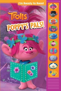 Hardcover DreamWorks Trolls: Poppy's Pals! I'm Ready to Read Sound Book: I'm Ready to Read [With Battery] Book