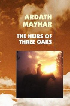 Paperback The Heirs of Three Oaks Book