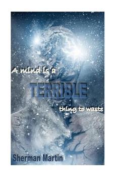 A mind is A Terrible Thing to Waste: No subtile
