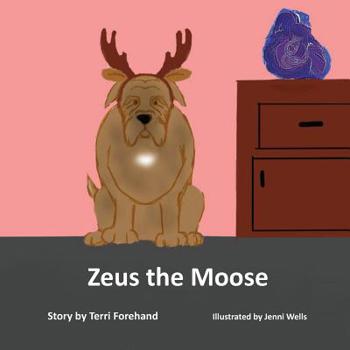 Paperback Zeus the Moose Book