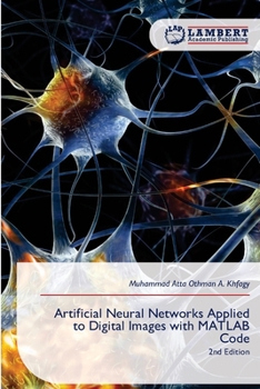 Paperback Artificial Neural Networks Applied to Digital Images with MATLAB Code Book
