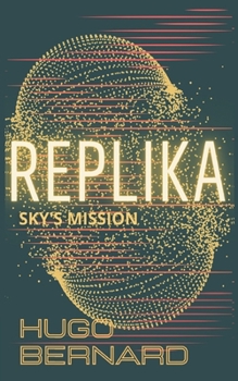 Paperback Replika: Sky's Mission Book