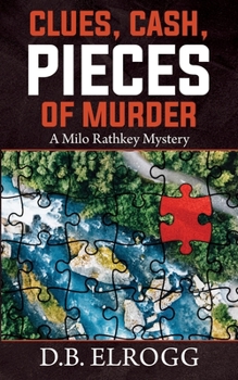 Paperback Clues, Cash, Pieces of Murder: A Milo Rathkey Mystery Book