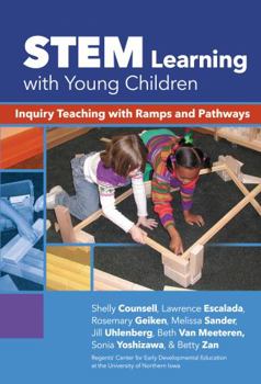 Paperback Stem Learning with Young Children: Inquiry Teaching with Ramps and Pathways Book