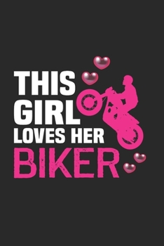 Paperback This Girl Loves Her Biker: Blanko A5 Notizbuch oder Heft f?r Sch?ler, Studenten und Erwachsene Book