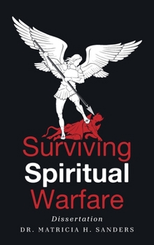 Hardcover Surviving Spiritual Warfare: Dissertation Book