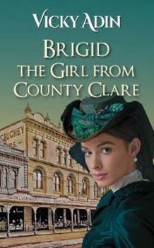 Paperback Brigid The Girl from County Clare (The New Zealand Immigrant Collection) Book