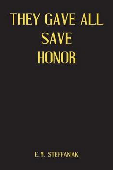 Paperback They Gave All Save Honor Book