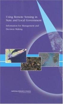 Paperback Using Remote Sensing in State and Local Government: Information for Management and Decision Making Book