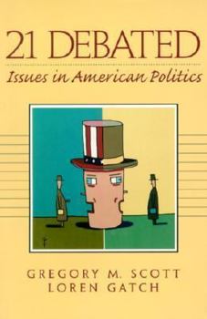 Paperback 21 Debated: Issues in American Politics Book