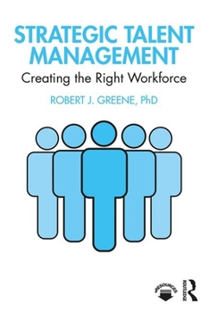 Paperback Strategic Talent Management: Creating the Right Workforce Book