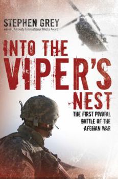 Hardcover Into the Viper's Nest: The First Pivotal Battle of the Afghan War Book