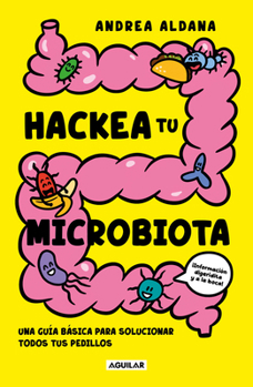 Paperback Hackea Tu Microbiota / Hack Your Microbiome [Spanish] Book
