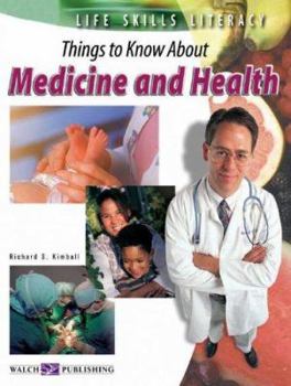 Paperback Life Skills Literacy: Things to Know about Medicine and Health Book