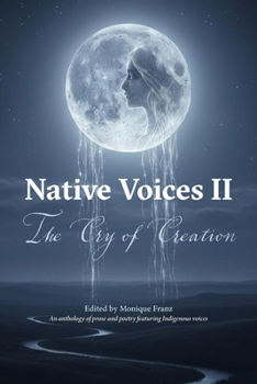 Native Voices II: The Cry of Creation