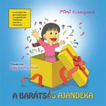 Paperback A barátság ajándéka [Hungarian] Book