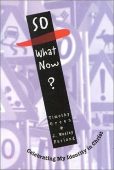 Hardcover So, What Now?: Celebrating My Identity in Christ Book