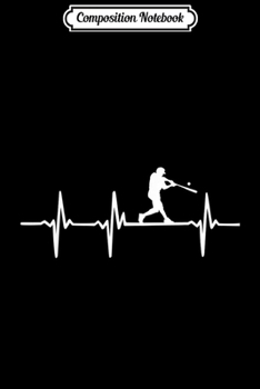 Composition Notebook: Baseball Heartbeat For Baseball Players And Fans Journal/Notebook Blank Lined Ruled 6x9 100 Pages