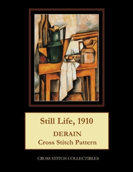 Paperback Still Life, 1910: Derain Cross Stitch Pattern [Large Print] Book