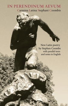 Paperback In Perendinum Aevum: Carmina Latina - New Latin poetry with parallel texts and notes in English [Latin] Book