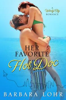 Her Favorite Hot Doc - Book #3 of the Windy City Romance