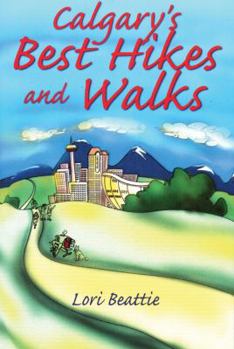 Paperback Calgary's Best Hikes and Walks Book