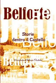 Paperback Belforte Storie dentro il Castello [Italian] Book