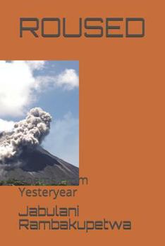 Paperback Roused: Poems from Yesteryear Book