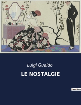 Paperback Le Nostalgie [Italian] Book
