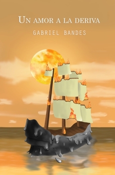 Paperback Un amor a la deriva [Spanish] Book