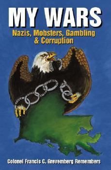 Paperback My Wars: Nazis Mobsters Gambling and Corruption Book