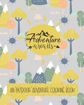 Paperback Adventure Awaits: An Outdoor Adventure Coloring Book