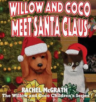 Hardcover Willow and Coco meet Santa Claus Book