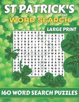 Paperback St Patrick's Day Word Search: Large Print Word Search Game To Play With Your Friends & Family St Patrick's Day Word Search For Adults & Kids [Large Print] Book