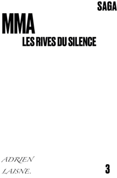 Paperback MMA les rives du silence [French] Book