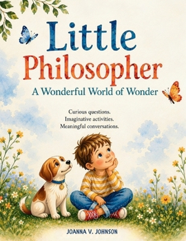 Paperback LITTLE PHILOSOPHER: A Wonderful World of Wonder Book