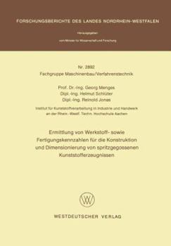 Paperback Ermittlung Von Werkstoff- Sowie Fertigungskennzahlen Für Die Konstruktion Und Dimensionierung Von Spritzgegossenen Kunststofferzeugnissen [German] Book