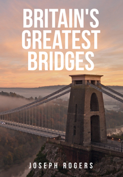 Paperback Britain's Greatest Bridges Book