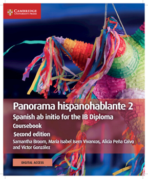 Paperback Panorama Hispanohablante 2 Coursebook with Cambridge Elevate Edition: Spanish AB Initio for the Ib Diploma [Spanish] Book