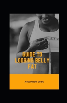 Paperback Guide to Loosing Belly Fat Book