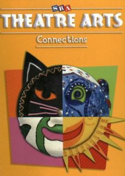 Paperback Theatre Arts Connections - Level 1 (ART CONNECTIONS) Book