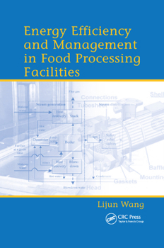 Paperback Energy Efficiency and Management in Food Processing Facilities Book