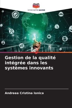 Paperback Gestion de la qualité intégrée dans les systèmes innovants [French] Book